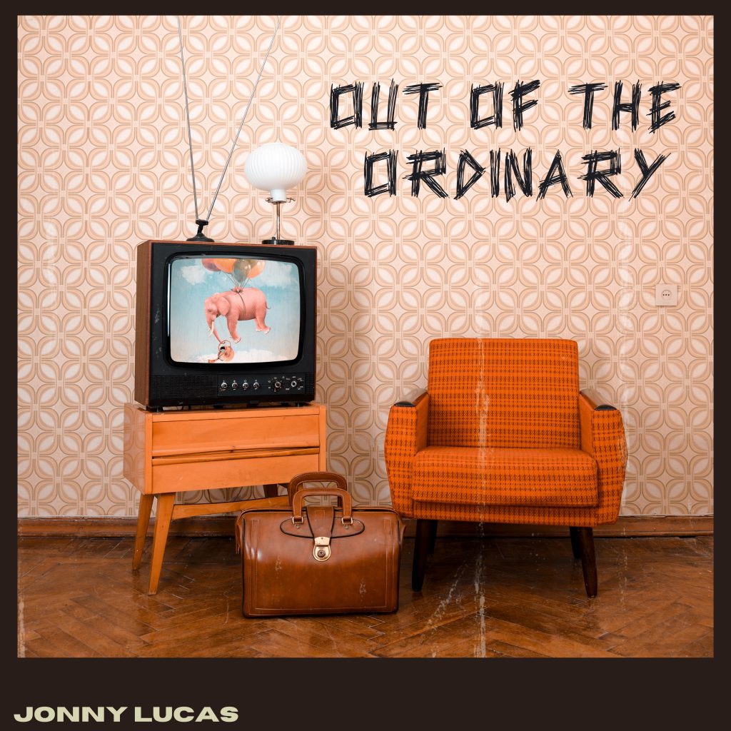 Out of the Ordinary EP - Jonny Lucas